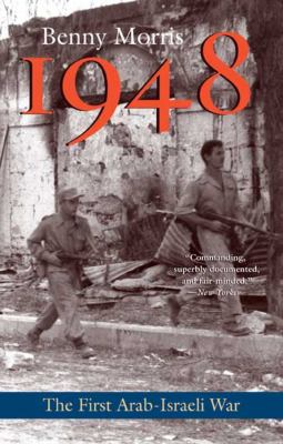 1948 : a history of the first Arab-Israeli war