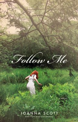 Follow me : a novel