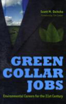 Green collar jobs : environmental careers for the 21st century