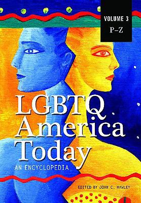 LGBTQ America today : an encyclopedia