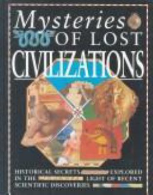 Mysteries of lost civilizations