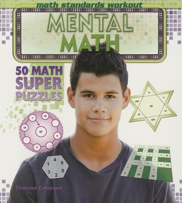 Mental math : 50 math super puzzles