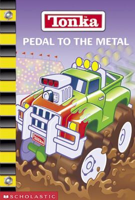 Tonka. Pedal to the metal /