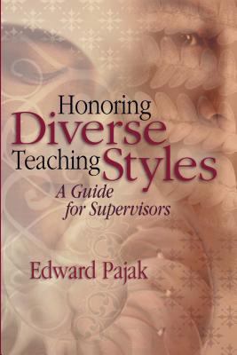 Honoring diverse teaching styles : a guide for supervisors