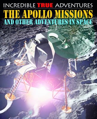 The Apollo missions and other adventures in space