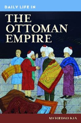 Daily life in the Ottoman Empire