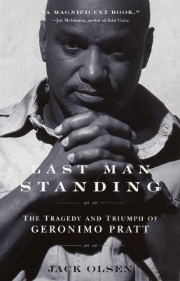 Last man standing : the tragedy and triumph of Geronimo Pratt