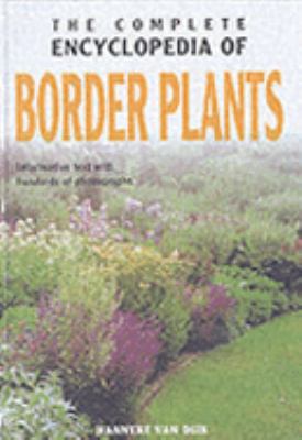 The complete encyclopedia of border plants.