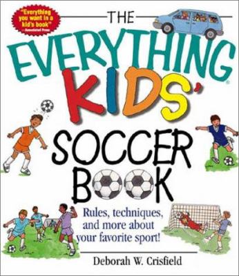 The everything kids' soccer book