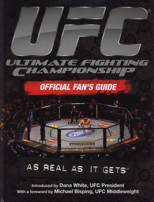 UFC, Ultimate Fighting Championship official fan's guide