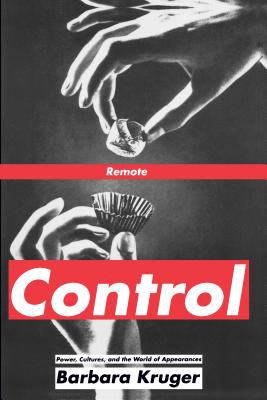 Remote control : power, cultures, and the world of appearances