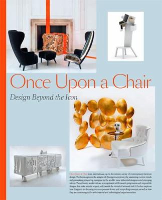 Once upon a chair : design beyond the icon