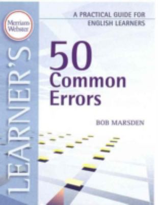 50 common errors : a practical guide for English learners