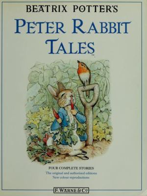 Beatrix Potter's Peter Rabbit tales : four complete stories.