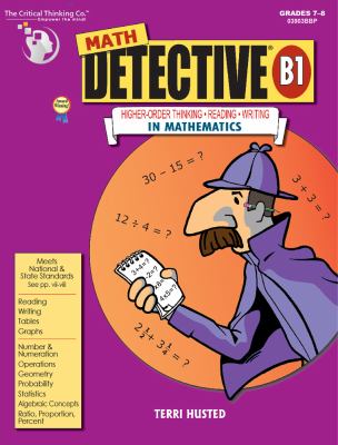 Math detective B1 : higher order thinking reading wrting in mathematics