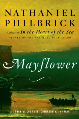 Mayflower : a story of courage, community, and war