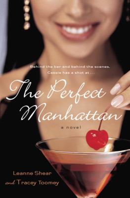 The perfect Manhattan : a novel