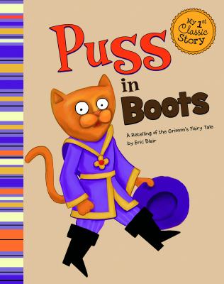 Puss in Boots : a retelling of the Grimm's fairy tale