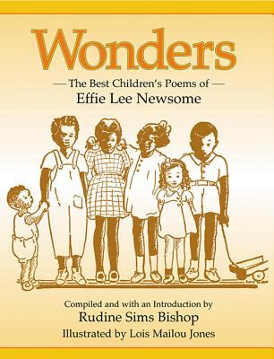 Wonders : the best children's poems of Effie Lee Newsome