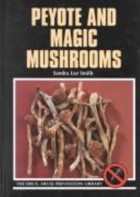 Peyote and magic mushrooms