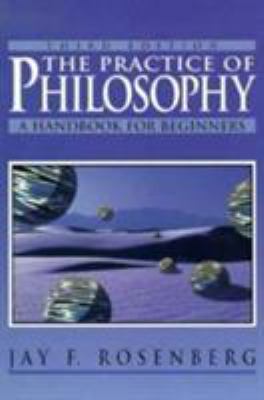 The practice of philosophy : a handbook for beginners