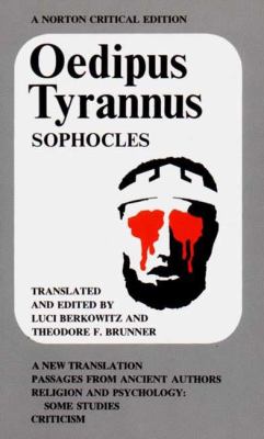 Oedipus tyrannus : a new translation, Passages from ancient authors, Religion and psychology, some studies, Criticism