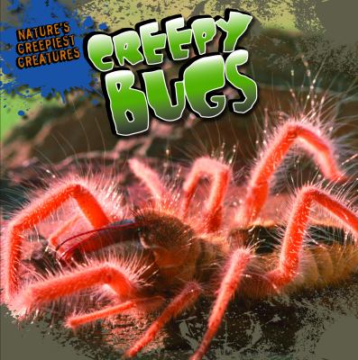 Creepy bugs
