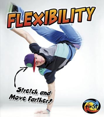 Flexibility : stretch and move farther!