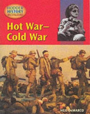 Hot war - cold war