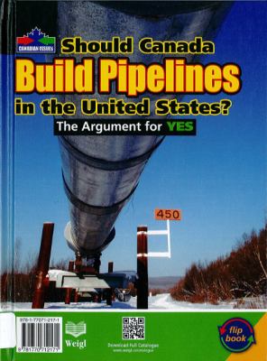 Should Canada build pipelines in the United States? : the argument for NO