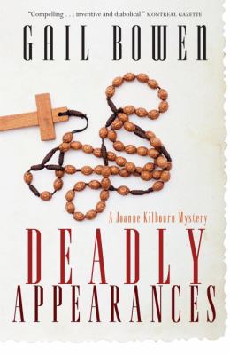 Deadly appearances : a Joanne Kilbourn mystery