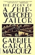 The story of a shipwrecked sailor : who drifted on a life raft for ten days without food or water, was proclaimed a national hero, kissed by beauty queens, made rich through publicity, and then spurned by the government and forgotten for all time