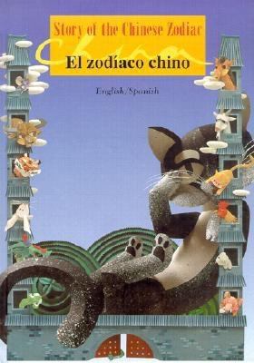 Story of the Chinese zodiac = El zodíaco Chino