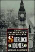 The complete guide to Sherlock Holmes
