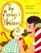 The monkey's whiskers : a Brazilian folktale