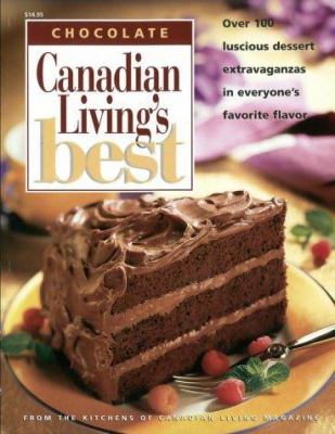 Canadian living's best chocolate