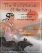 The shell woman & the king : a Chinese folktale