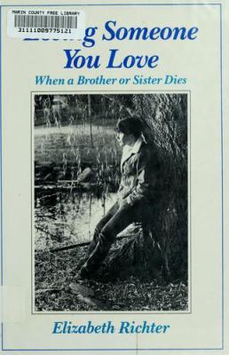 Losing someone you love : when a brother or sister dies : text and photographs