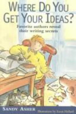 Where do you get your ideas? : helping young writers begin