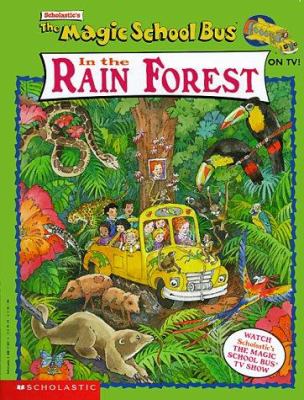 The Magic school bus in the rain forest