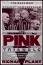 The pink triangle : the Nazi war against homosexuals