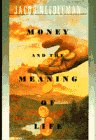 Money and the meaning of life