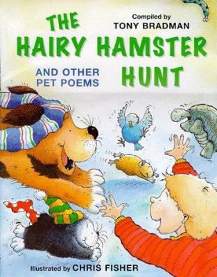 The Hairy hamster hunt : and other pet poems