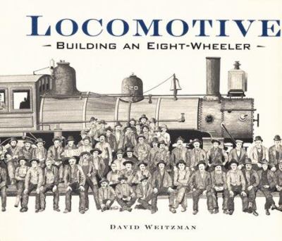 Locomotive : building an eight-wheeler