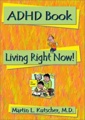 ADHD book : living right now!