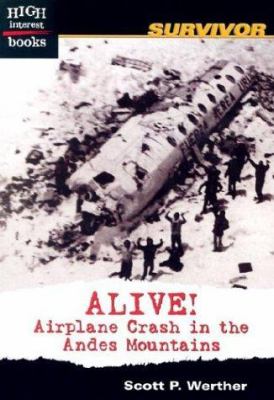 Alive! : airplane crash in the Andes mountains