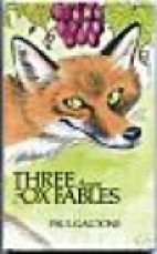 Three fox fables