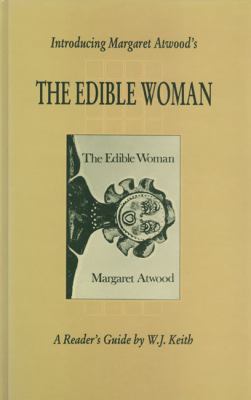 Margaret Atwood's The edible woman : a reader's guide