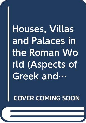 Houses, villas and palaces in the Roman world