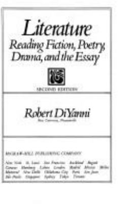 Literature : reading fiction, poetry, drama, and the essay